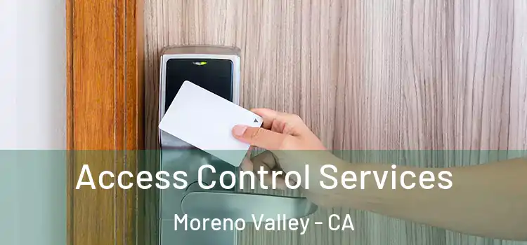Access Control Services Moreno Valley - CA