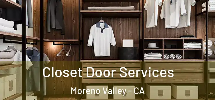 Closet Door Services Moreno Valley - CA