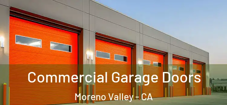  Commercial Garage Doors Moreno Valley - CA