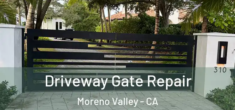  Driveway Gate Repair Moreno Valley - CA