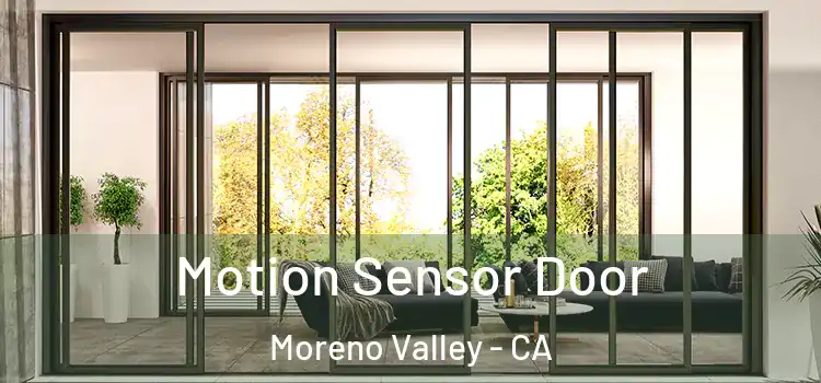 Motion Sensor Door Moreno Valley - CA