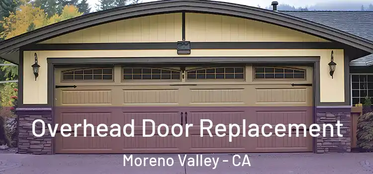  Overhead Door Replacement Moreno Valley - CA
