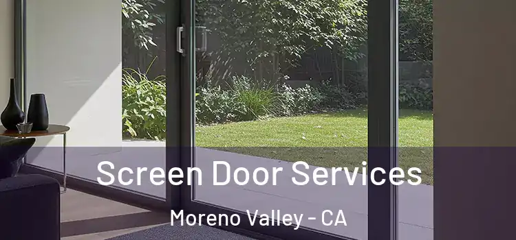 Screen Door Services Moreno Valley - CA