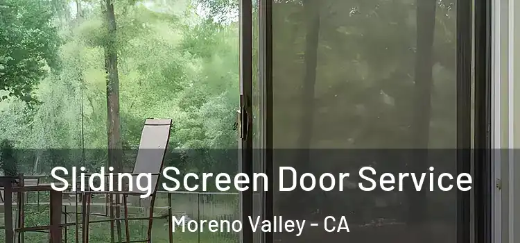 Sliding Screen Door Service Moreno Valley - CA