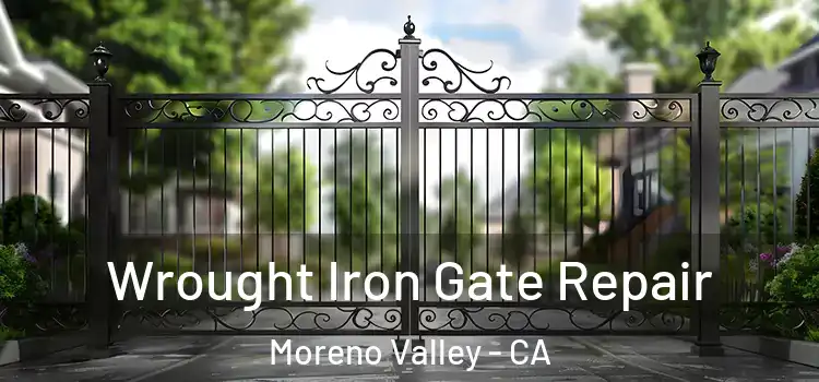  Wrought Iron Gate Repair Moreno Valley - CA